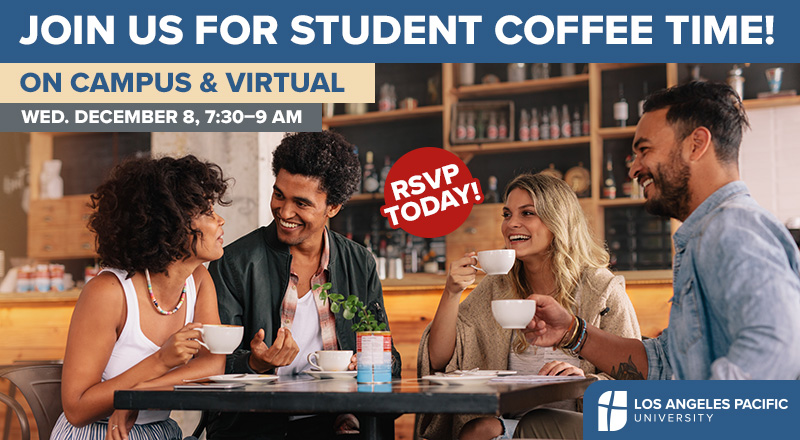 Student Coffee Time, December 8, 2021, 7:30 AM - 9:00 AM Pacific Time.
